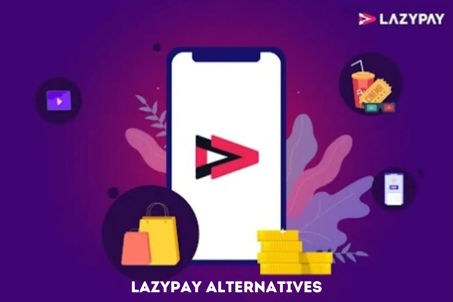 Lazypay Alternatives